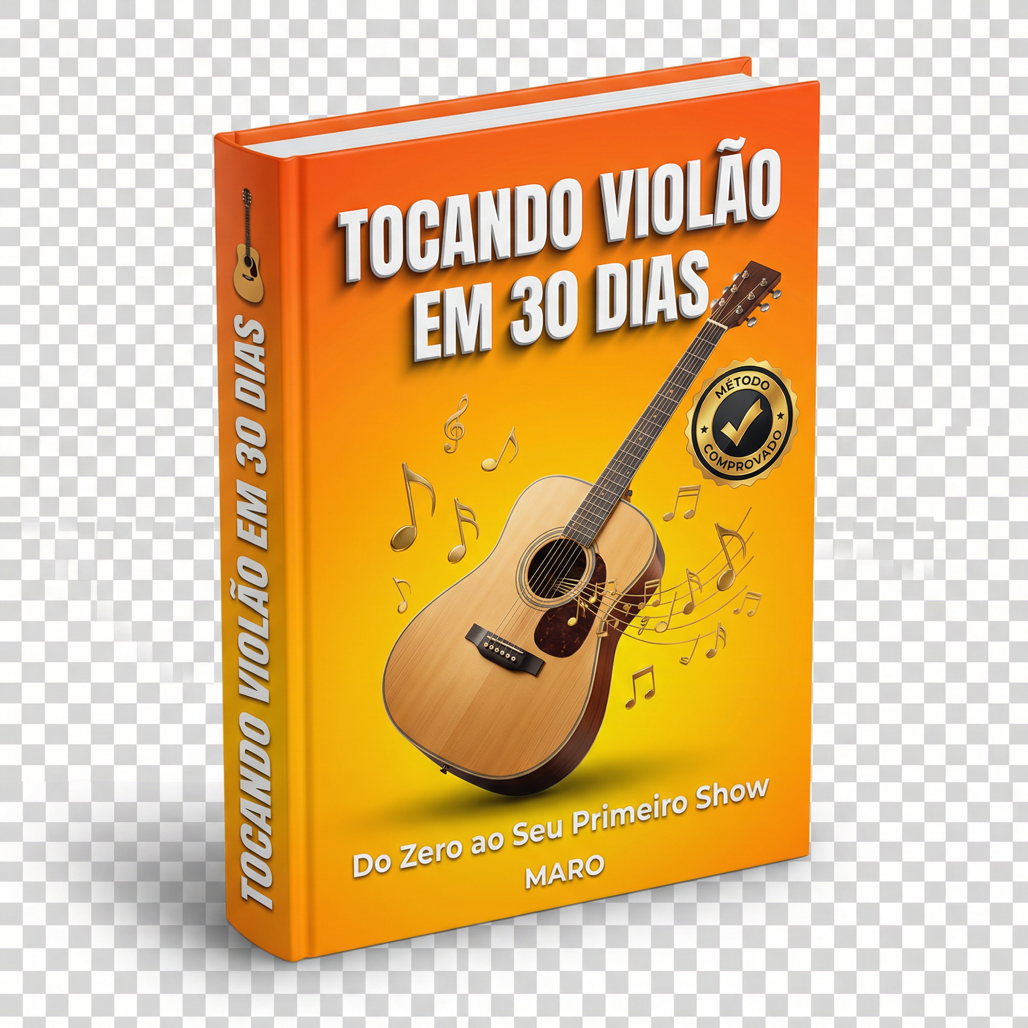 Tocando Violão em 30 Dias - Ebook